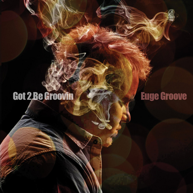 Got 2 Be Groovin' album cover