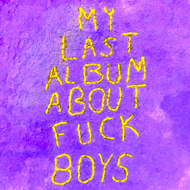 My Last Album About Fuck Boys album cover