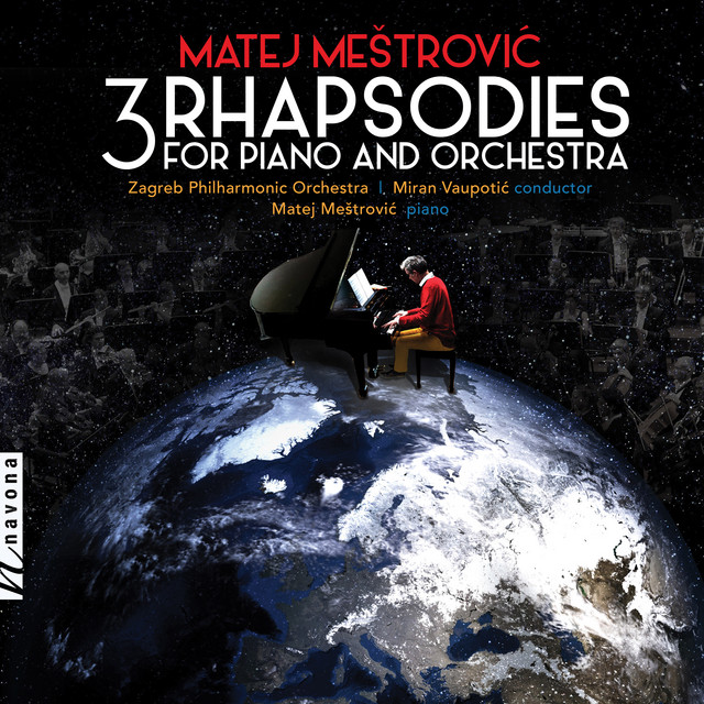 Matej Meštrovic: 3 Rhapsodies for Piano & Orchestra album cover