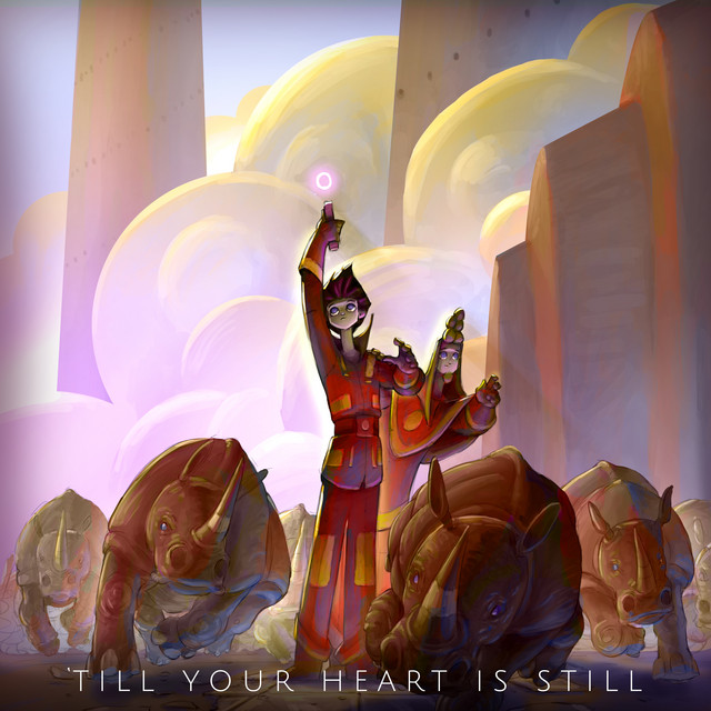 Till Your Heart Is Still