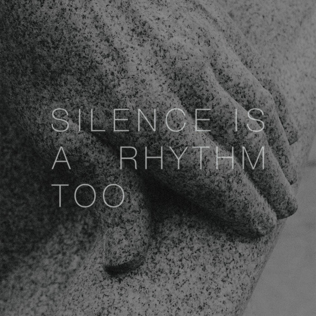 Silence Is a Rhythm Too album cover