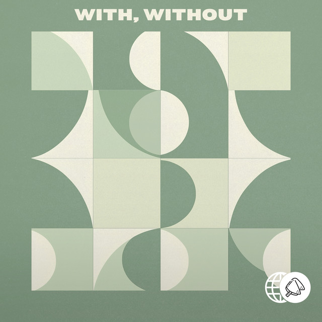With, Without