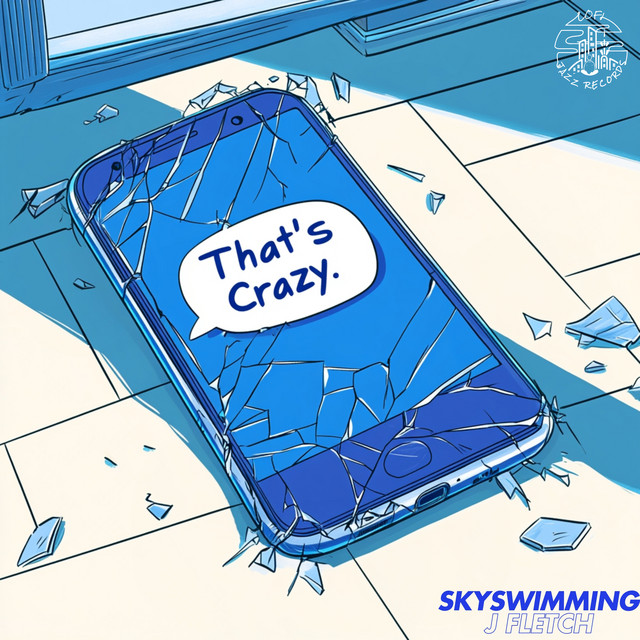 J Fletch & skyswimming – That's Crazy album cover