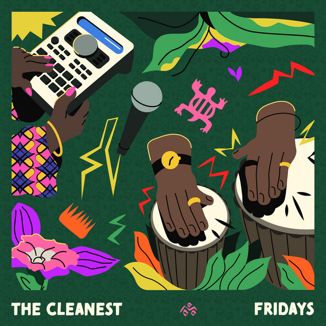 The Cleanest / Fridays