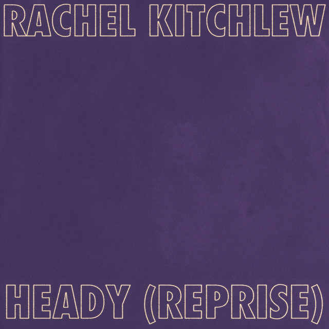 Heady (Reprise)