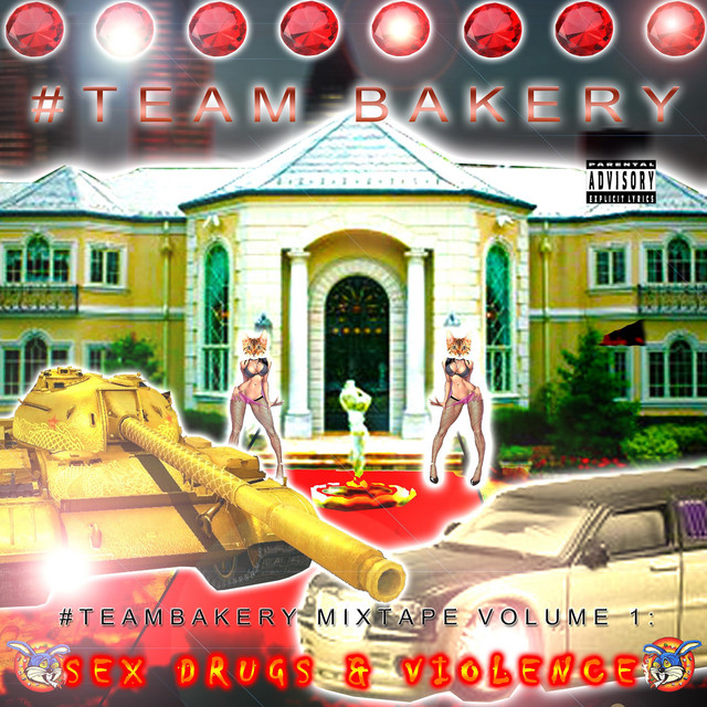 Team Bakery Mixtape Volume One Sex Drugs and Violence album cover