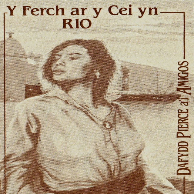 Y Ferch Ar Y Cei Yn Rio album cover