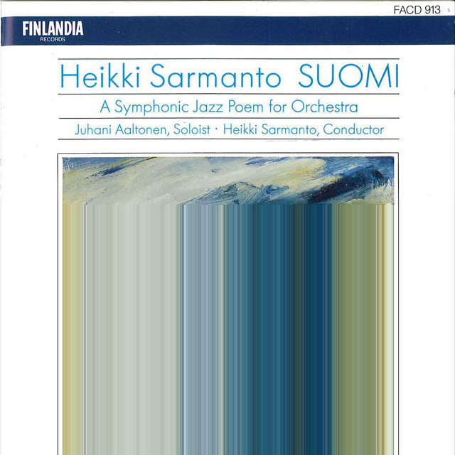 Sarmanto : Suomi - A Symphonic Jazz Poem for Orchestra album cover