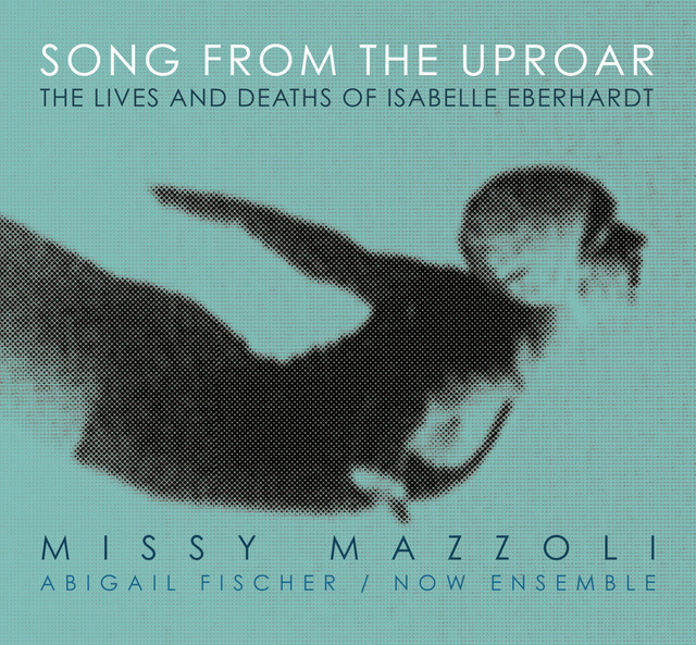 Song from the Uproar (The Lives and Deaths of Isabelle Eberhardt) album cover