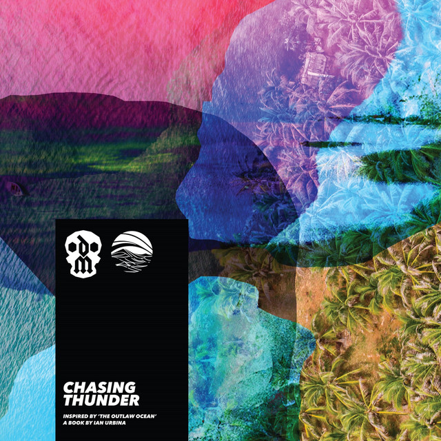 Chasing Thunder (Inspired by ‘The Outlaw Ocean’ a book by Ian Urbina) album cover