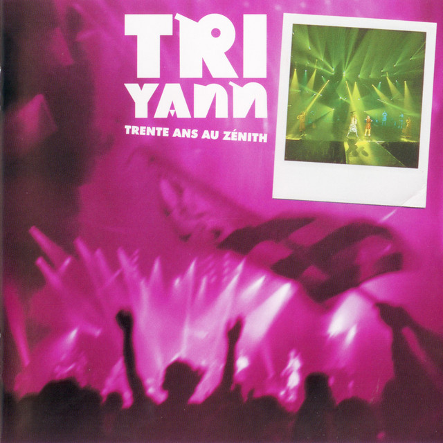 Tri Yann Trente ans au Zénith (Live) album cover