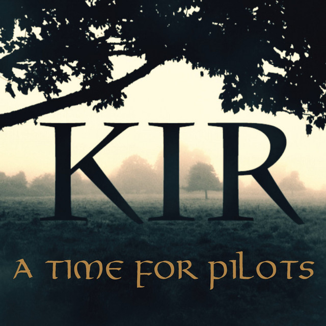 KIR: A Time for Pilots album cover
