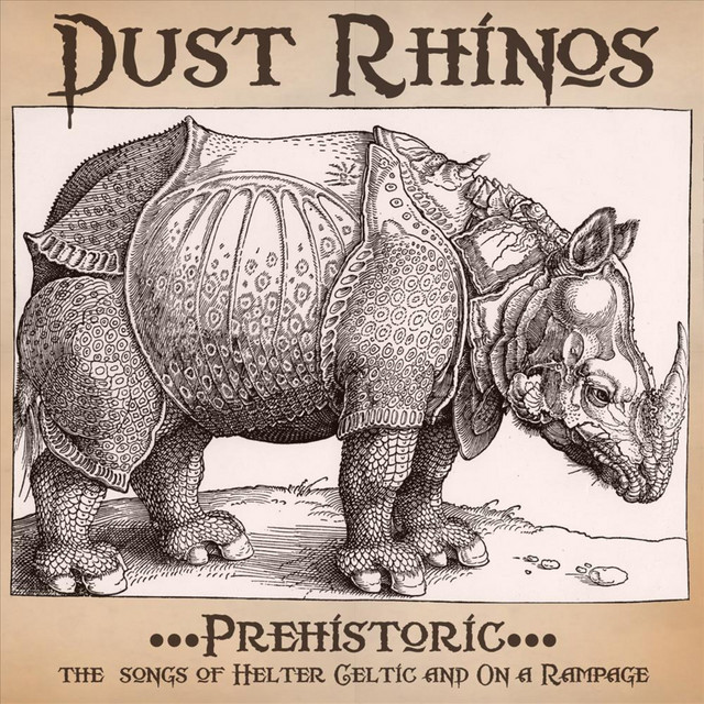 Prehistoric - The Songs of Helter Celtic & On a Rampage album cover