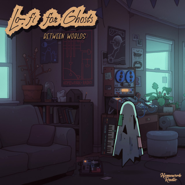 Lo-fi for Ghosts: Between Worlds album cover