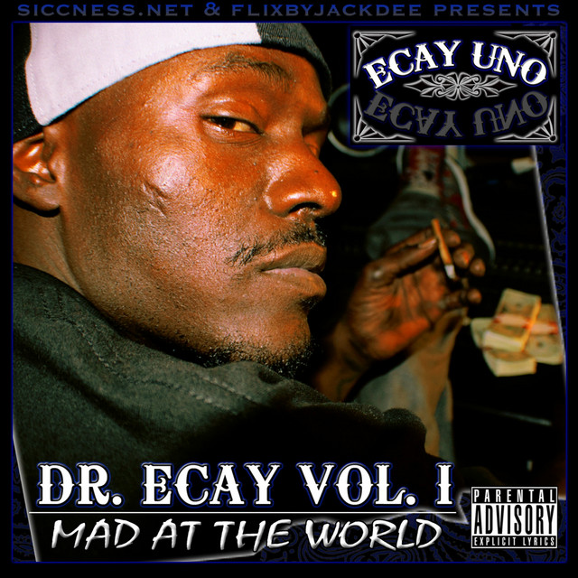 Dr. Ecay Vol.1: Mad At The World album cover