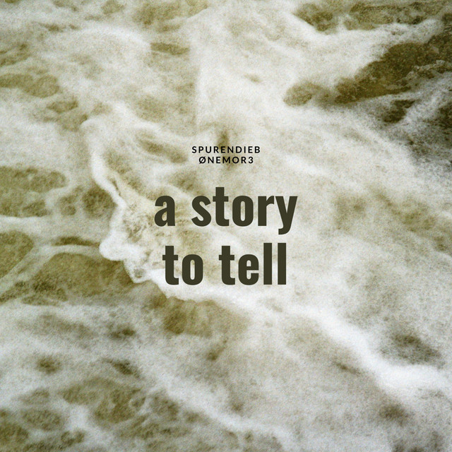 a story to tell
