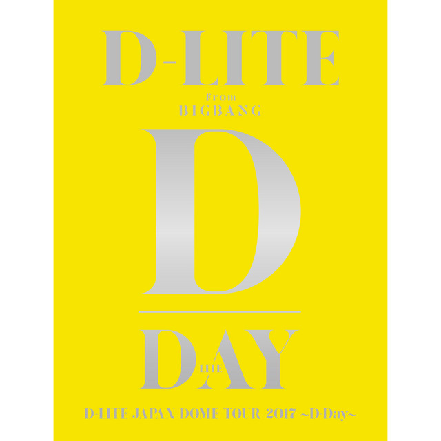 D-LITE JAPAN DOME TOUR 2017 〜D-Day〜 album cover