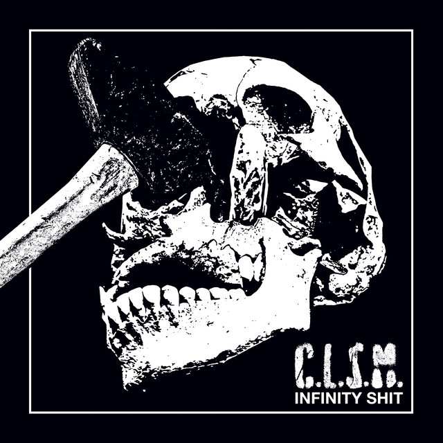C.L.S.M. Infinity Shit album cover
