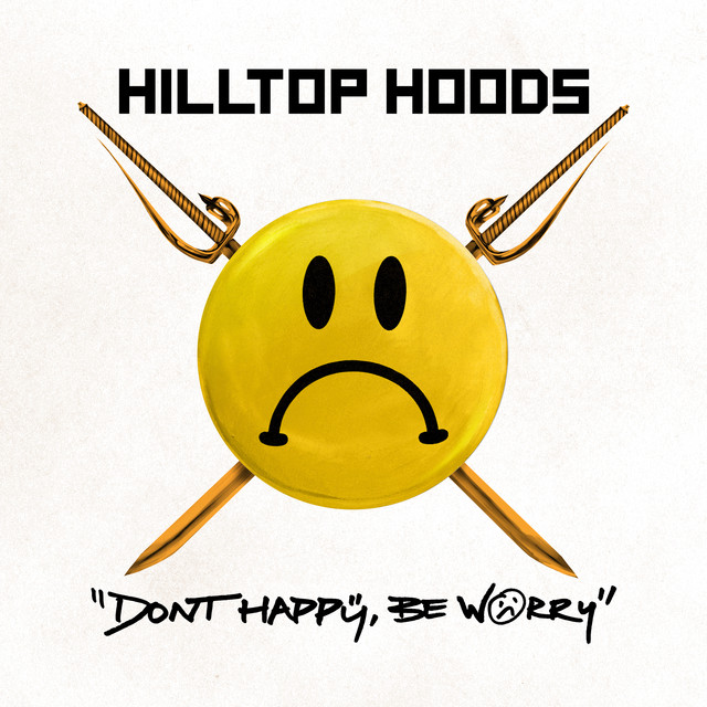 Don’t Happy, Be Worry