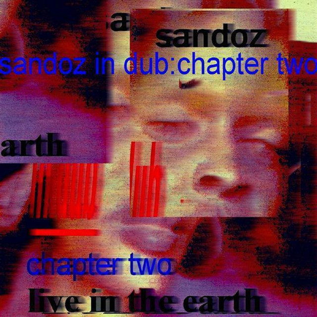 Sandoz In Dub: Chapter Two (Live In The Earth) album cover