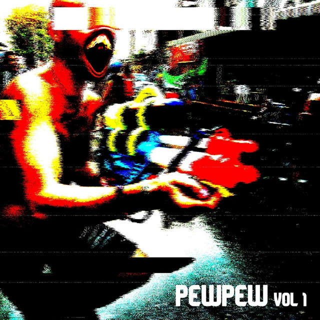 Pewpew, Vol. 1 album cover