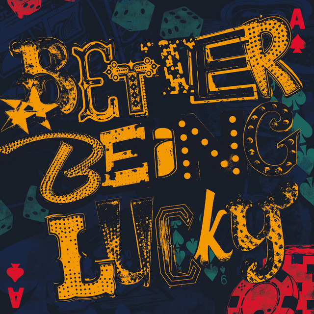Better Being Lucky album cover