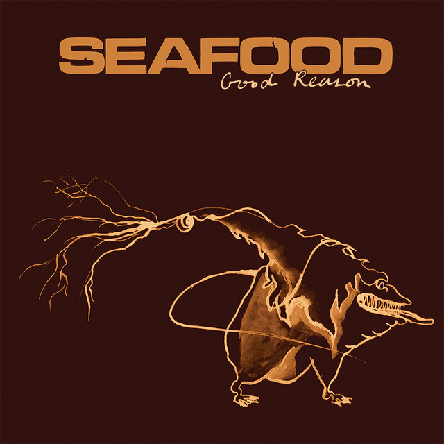 Seafood – Good Reason album cover