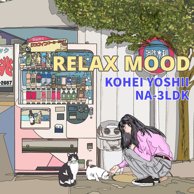 KOHEI YOSHII & NA‐3LDK – Relax Mood album cover
