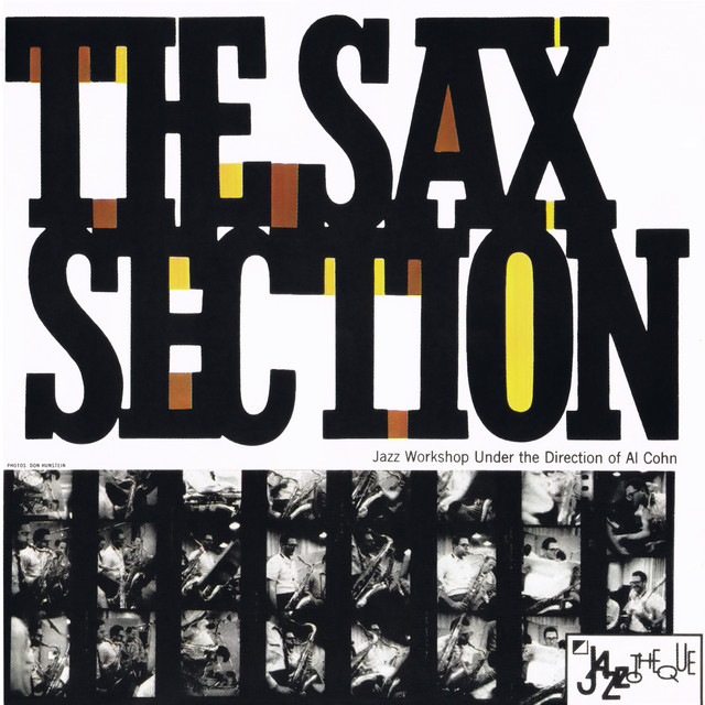 The Sax Section: Jazz Workshop Under The Direction of Al Cohn album cover