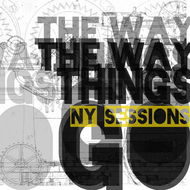 The Way Things Go (New York Sessions) album cover