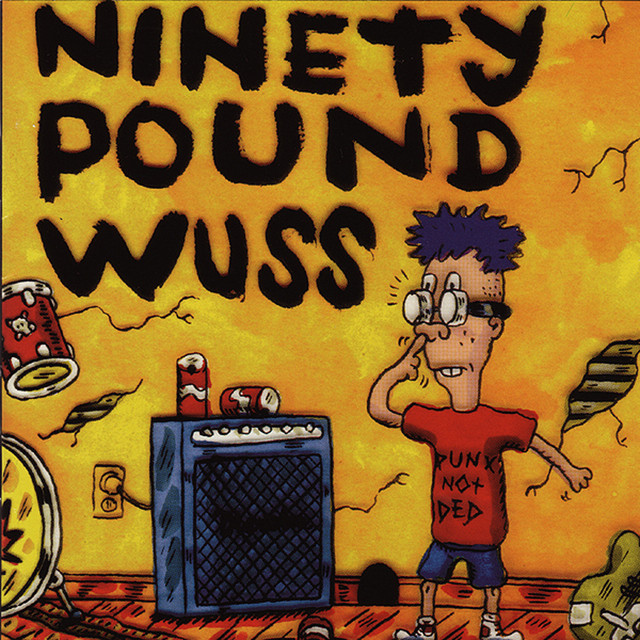 Ninety Pound Wuss album cover