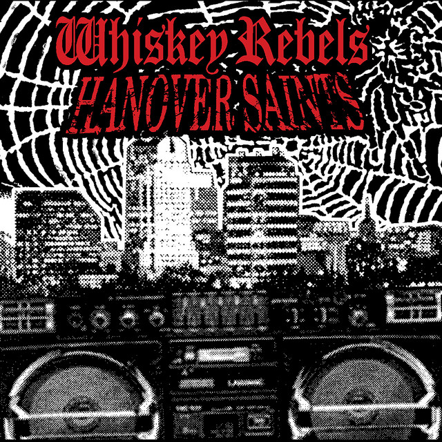 Whiskey Rebels / Hanover Saints album cover