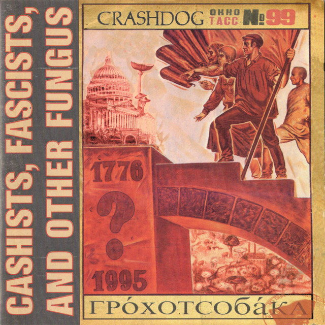 Cashists, Fascists, and Other Fungus album cover