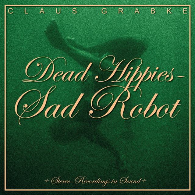 Dead Hippies Sad Robot album cover