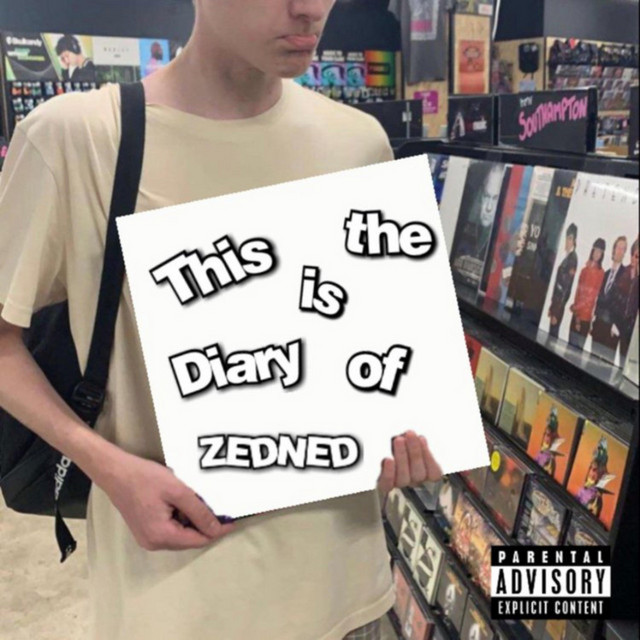 This is the Diary of ZEDNED (Deluxe) album cover