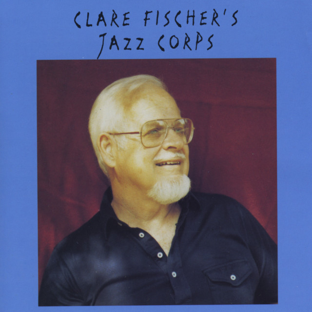 Clare Fischer's Jazz Corps album cover