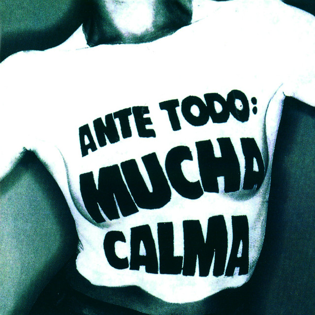 Ante Todo Mucha Calma album cover