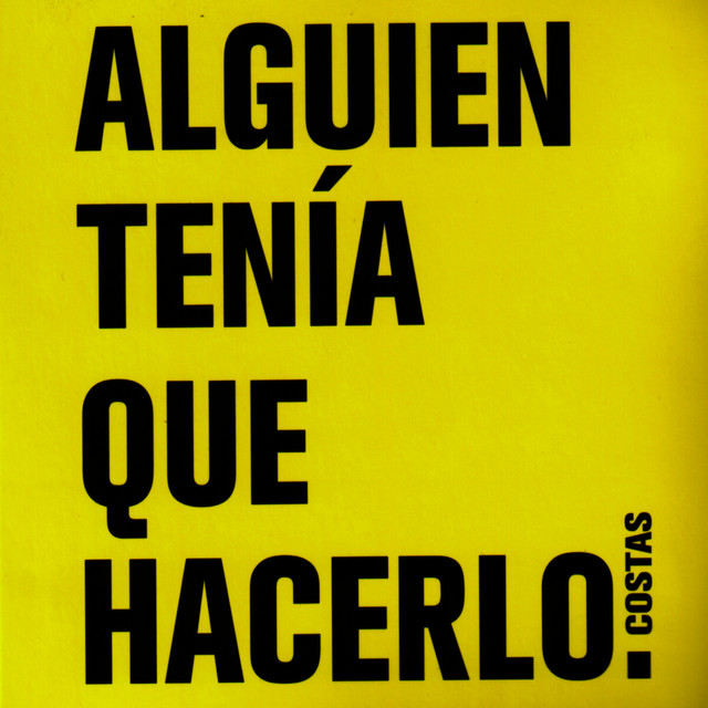 Alguien Tenía Que Hacerlo album cover