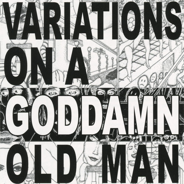Variations On A Goddamn Old Man album cover