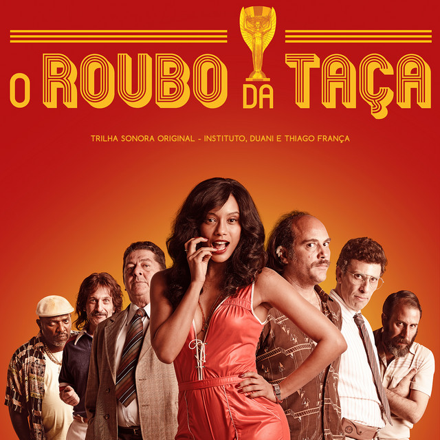 O Roubo da Taça (Trilha Sonora do Filme ) album cover