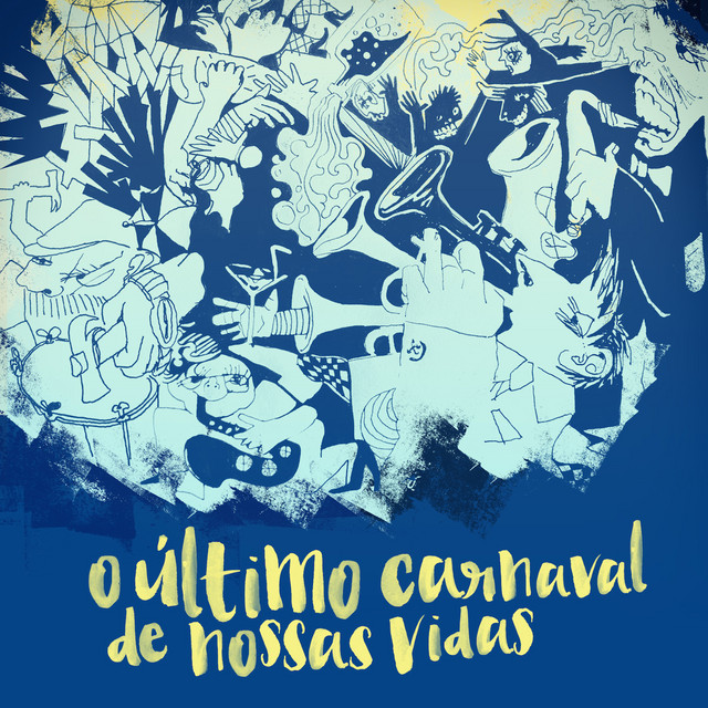 O Último Carnaval de Nossas Vidas: A Espetacular Charanga do França album cover
