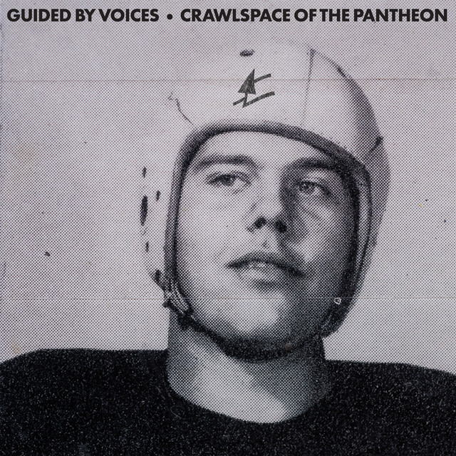 Guided by Voices – Crawlspace Of The Pantheon album cover