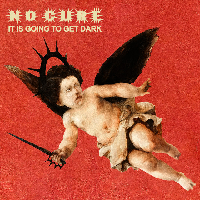 It Is Going To Get Dark album cover