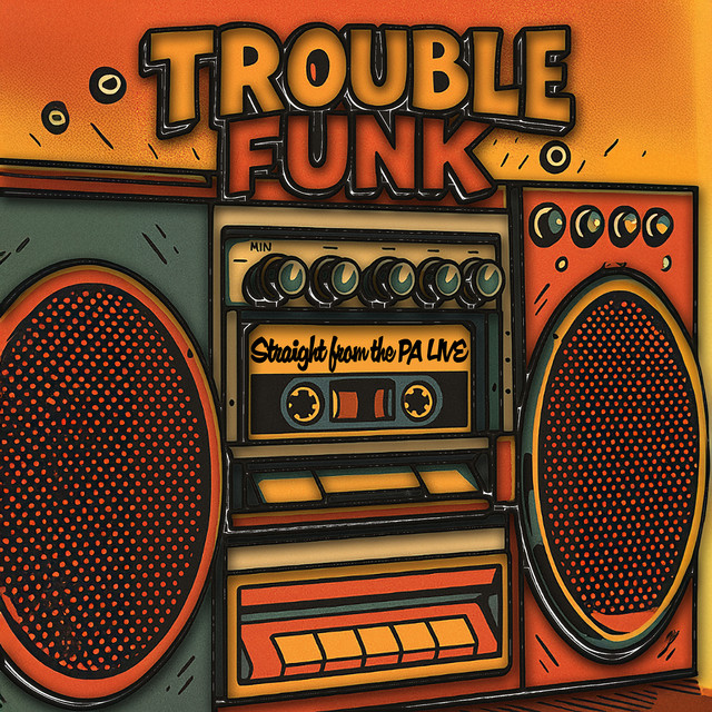 Trouble Funk Straight from the PA (Live) album cover