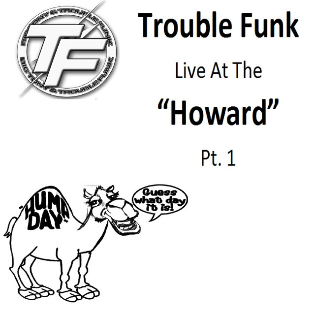 Trouble Funk Live at the "Howard", Pt. 1 album cover