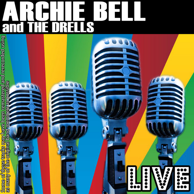 Archie Bell And The Drells Live album cover