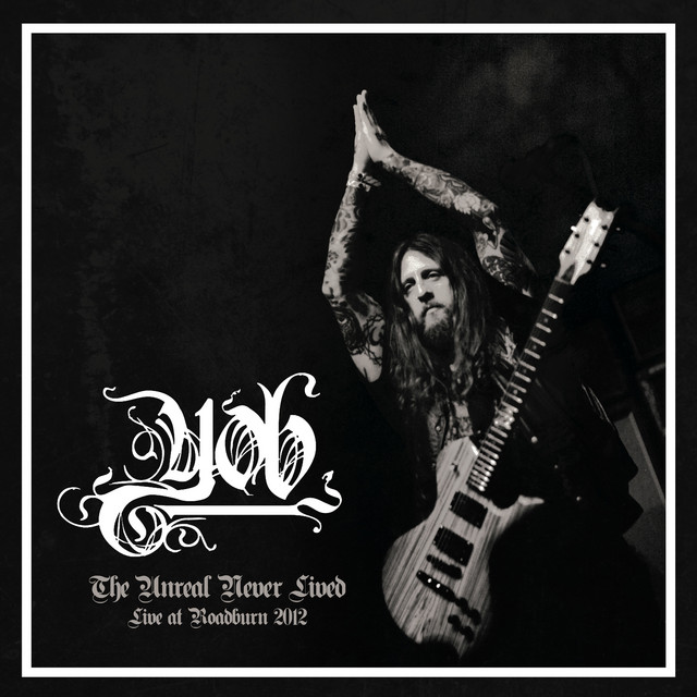 The Unreal Never Lived: Live at Roadburn 2012 album cover
