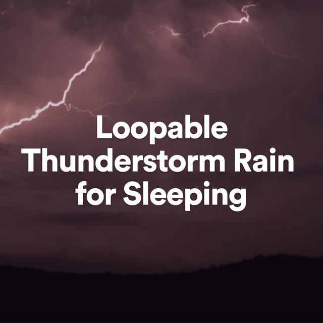 Loopable Thunderstorm Rain for Sleeping album cover