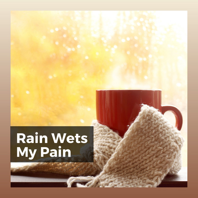 Rain Wets My Pain album cover