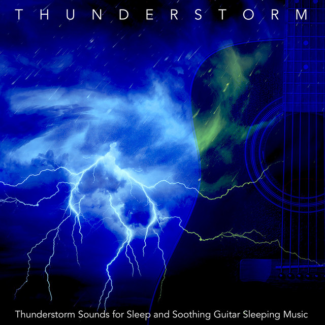 Thunderstorm Sounds for Sleep and Soothing Guitar Sleeping Music album cover